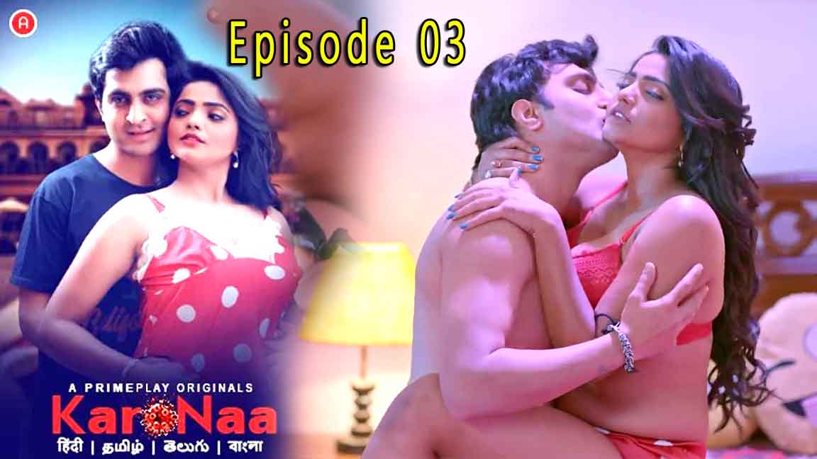 KaroNaa S01E03 2023 Hindi Hot Web Series – PrimePlay