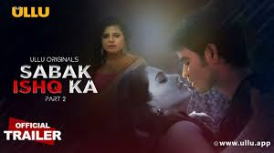 Sabak Ishq Ka Part 2 S01E05 2023 Hindi Hot Web Series – Ullu